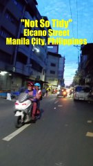 The Not So Tidy Elcano Street in Manila City, Philippines
