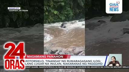 Motorsiklo, tinangay ng rumaragasang ilog; ilang lugar na inulan, nakaranas ng pagguho | 24 Oras