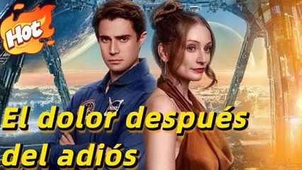 El Dolor DespuéS Del AdióS - Full Movie