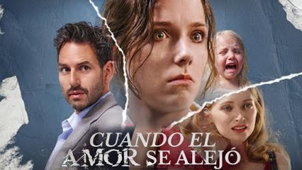 Cuando El Amor Se Alejó – FULL HD MOVIE [Sub Español]