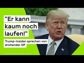 Donald Trump: "Er kann kaum noch laufen!" Trump-Insider sprechen von drohender OP