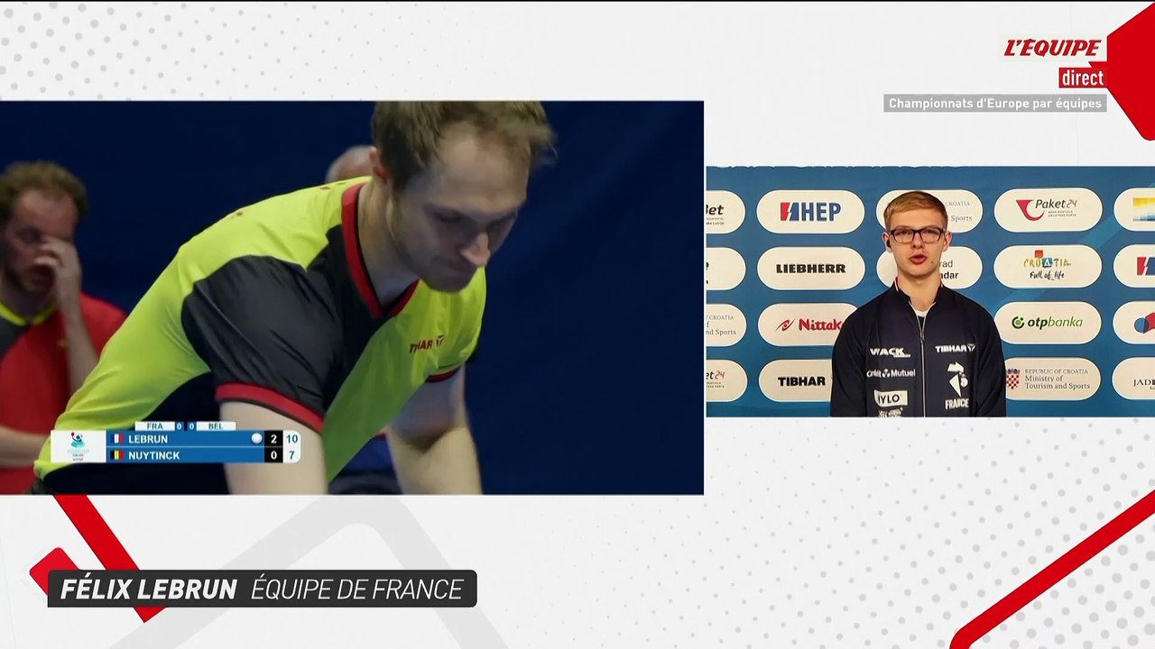 Félix Lebrun : «Un super match de notre part» - Tennis de table - Euro par équipes