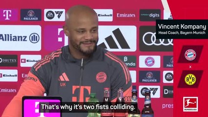 Bayern ready for 'fists colliding' in Der Klassiker - Kompany