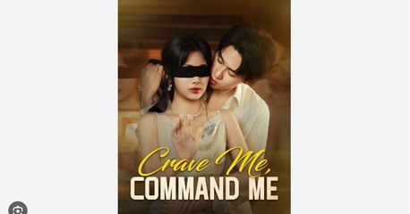 Crave Me Command Me