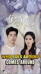 what goes around comes around chinese drama
