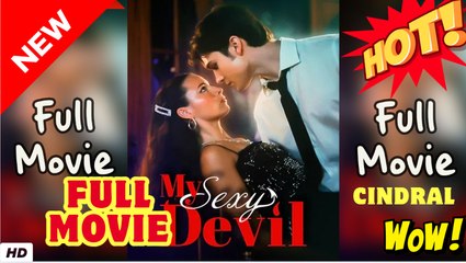My Sexy Devil (2025) Completed Video Dailymotion