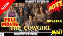 [New] The Cowgirl Rules Now #idrama #snaxbox - Full Movie - Drama Hub - Video Dailymotion