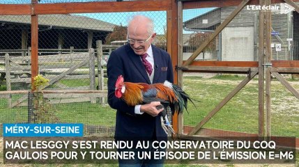 Mac Lesggy présent au Conservatoire du coq gaulois pour le tournage d'un épisode de l'émission E=M6