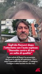 Esplosione davanti casa di Sigfrido Ranucci: “Stanotte un salto di qualità preoccupante”