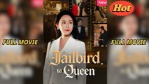 Jailbird to Queen - Full Movie [Eng Sub]