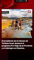 El presidente de la Cámara de Turismo local, destacó el programa Pre Viaje de la Provincia y el reintegro en Chachos.