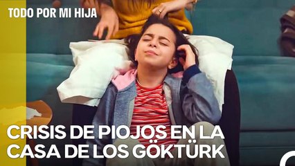 Todo Por La Suciedad De Ilayda, Así Contraje Estos Piojos - Todo Por Mi Hija