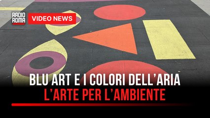 Blu Art a Conca d'Oro: l'arte al servizio dell'ambiente
