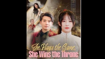 She Plays The Game She Wins The Throne – FULL MOVIE [Eng Sub]