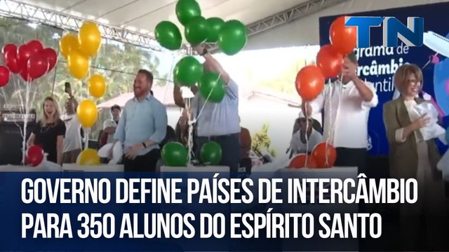 Governo define países de intercâmbio para 350 alunos do Espírito Santo