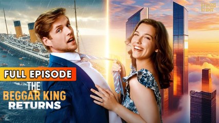The Beggar King Returns & Detailed Version