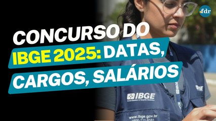 CONCURSO IBGE 2025: INSCRIÇÕES, VAGAS, EDITAL