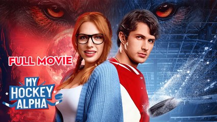My Hockey Alpha – Full HD Movie [English Sub] | Watch Till The End