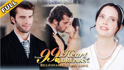 Hot 🔥 From 99 Heartbreaks To Billionaire's First Love _Netshort - Full Movie