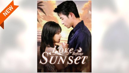 Love Before Sunset - Full HD Movie HOT