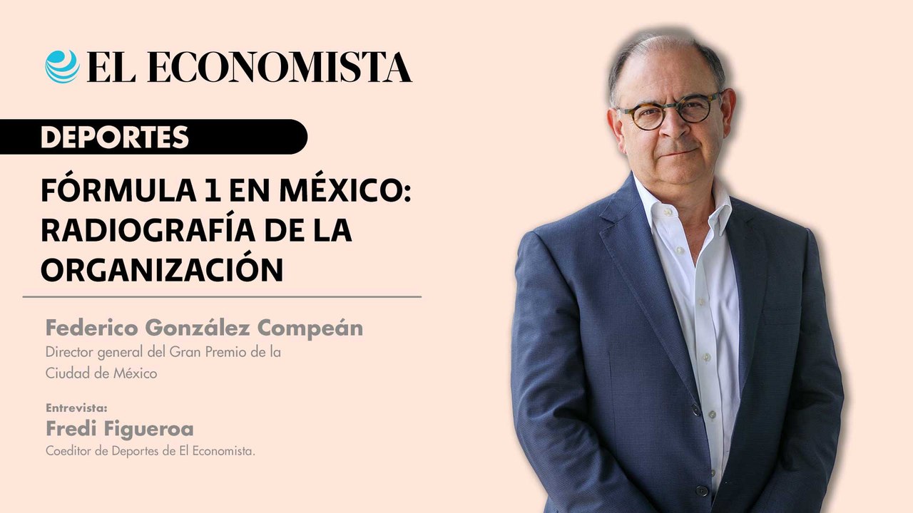 Fórmula 1 en México: radiografía de la organización