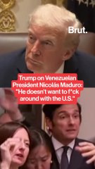 Trump says Nicolas Maduro "doesn't want to f*ck around with the United States."