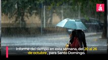 Pronóstico del tiempo para la semana del 20 al 26 de octubre, en Santo Domingo