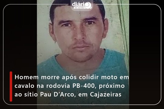 Homem morre após colidir moto em cavalo na rodovia PB-400, próximo ao sítio Pau D’Arco, em Cajazeiras