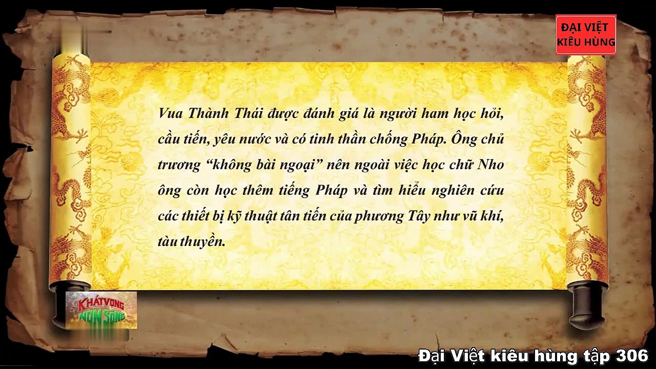 306 Đại Việt kiêu hùng - Lòng yêu nước của vua Thành Thái
