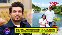 Arjun Bijlani TROLLED after Rise & Fall win Ashneer Grover's wife shares CONTROVERSIAL post