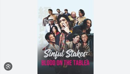Sinful Stakes Blood on the Table Chinese Drama - Full Movies English Sub