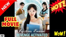 System Error - Revenge Activated (Dramabox) - video Dailymotion