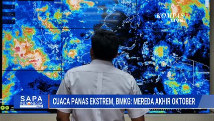 BMKG Prediksi Cuaca Panas Ekstrem Mereda Akhir Oktober 2025 | SAPA PAGI
