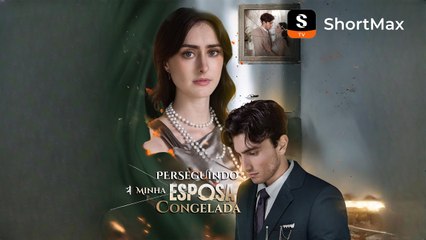 [Dublado]Perseguindo Minha Esposa Congelada - Assista ao epis�dio completo no aplicativo ShortMax