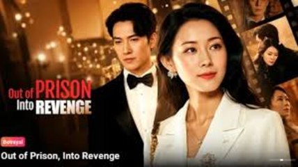 OUT OF PRISON INTO REVENGE - FULL MOVIES ENGLISH SUB