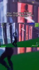 Pov That One Friend When U Get Emoted On #fortnite