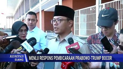 Menlu Buka Suara Soal Hubungan Pertemanan Prabowo-Trump hingga Obrolan di KTT Mesir | KOMPAS SIANG