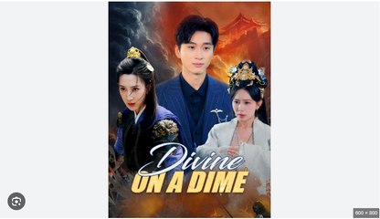 Divine on a Dime Chinese Drama - English Sub