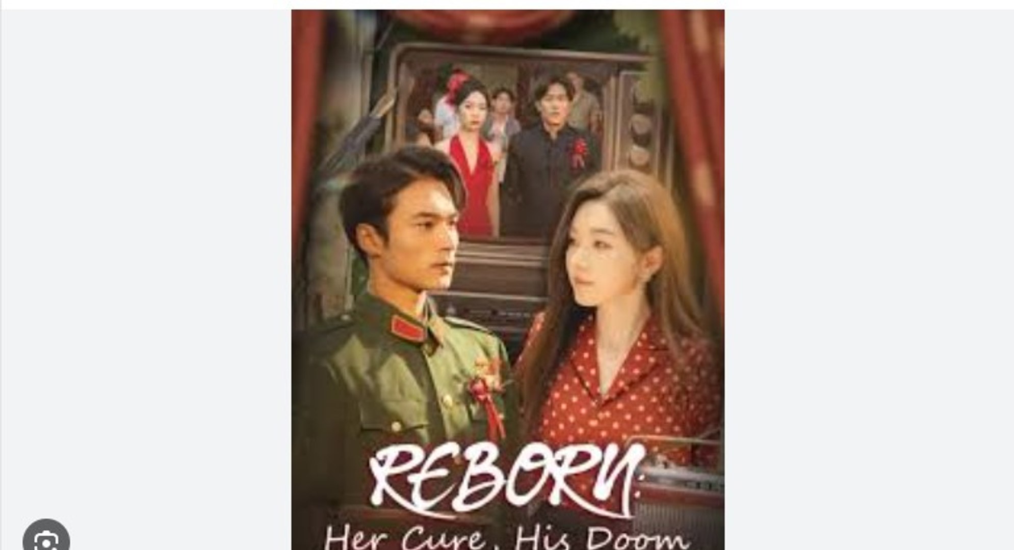 ⁣Reborn Her Cure His Doom Chinese Drama - English Sub