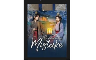 Crowned By Mistake Full Chinese Drama - English Sub