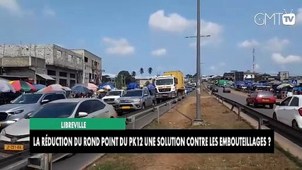 [#Reportage] Libreville : la réduction du rond point du PK12 une solution contre les embouteillages ?
