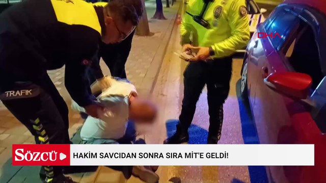 Hakim savcıdan sonra sıra MİT'e geldi! Amcasını öne sürerek polislere direndi