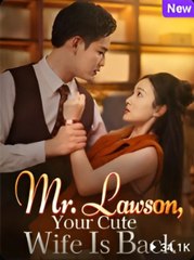 Mr. Lawson, Your Cute Wife Is Back - Full HD Movie HOT (iDrama)