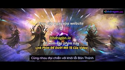 Đấu Phá Thương Khung Phần 5 Tập 171 Vietsub Thuyết Minh Tiếng Việt