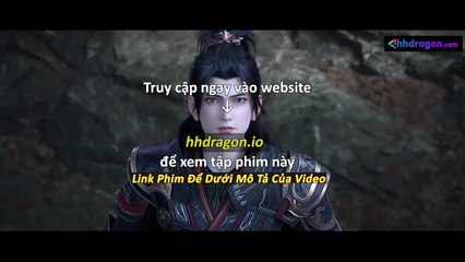 Đấu Phá Thương Khung Phần 5 Tập 171 Vietsub Thuyết Minh Tiếng Việt