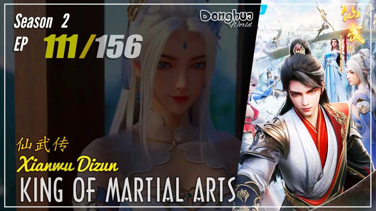 King Of Martial Arts  Season 2 EP 111 (137) 仙武传 Xianwu Dizun | Donghua - 1080P - Cc English