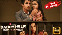 Daddy Help! Mommy’s in Prison! | Full Movie HD - Drama ShortFilms Hot