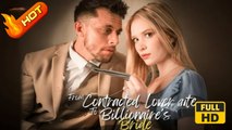 From Contract Lover to the Billionaire's Bride | Full Movie HD - SweetLove Romantic Love Triangle Enemies to Lovers Fated Lovers Drama ShortFilms Hot
