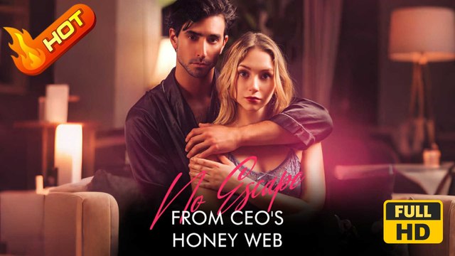 No Escape From CEO’s Honeyed Web | Full Movie HD - SweetLove Romantic ShortDrama Films Hot