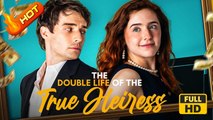 The Double Life of the True Heiress | Full Movie HD - SweetLove Romantic Drama ShortFilms Hot